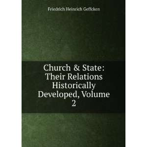 Church & State Their Relations Historically Developed 
