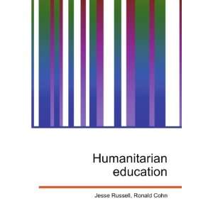  Humanitarian education: Ronald Cohn Jesse Russell: Books