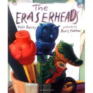  The Eraserheads [Hardcover] Kate Banks Books