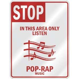   THIS AREA ONLY LISTEN POP RAP  PARKING SIGN MUSIC: Home Improvement