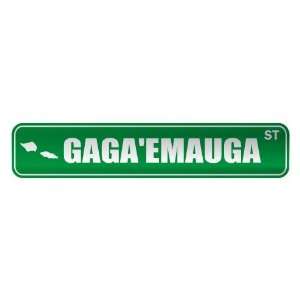   GAGAEMAUGA ST  STREET SIGN CITY SAMOA: Home 