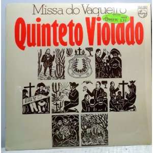  Missa do Vaquerro, Quinteto Violado, Philips: Missa do 