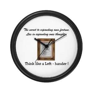  Think like a Left hander Humor Wall Clock by  