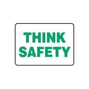  THINK SAFETY 7 x 10 Plastic Sign