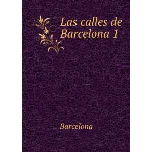  Las calles de Barcelona 1 Barcelona Books