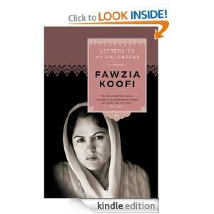 Letters to My Daughters A Memoir Fawzia Koofi  Kindle 