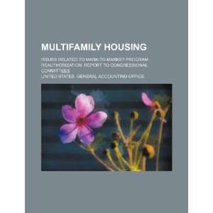  Multifamily housing issues related to mark to market 