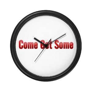  Come Get Some Humor Wall Clock by  Everything 