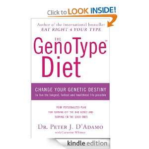 The GenoType Diet Dr. Peter J. DAdamo, Catherine Whitney  