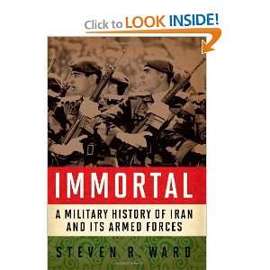   of Iran and Its Armed Forces [Hardcover]: Steven R. Ward: Books