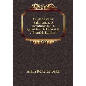   Querubin De La Ronda . (Spanish Edition) Alain RenÃ© Le Sage Books