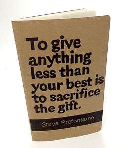 JOURNAL with Steve Prefontaine Quote   Runners Log Journal  