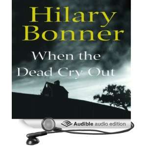   Cry Out (Audible Audio Edition) Hilary Bonner, Annie Aldington Books
