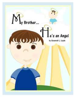 BARNES & NOBLE  My BrotherHes An Angel by Savannah L. Leyde 