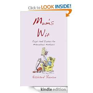 Mums Wit: Quips and Quotes for Marvellous Mothers: Richard Benson 