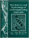 The Science and Technology of Civil Engineering Materials, (0136597491 