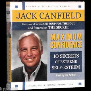 Maximum Confidence JACK CANFIELD 10 Secrets of Extreme Self Esteem 5 