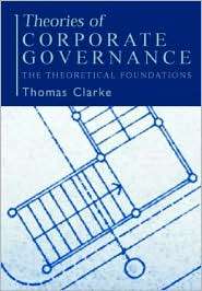 Theories of Corporate Governance The Theoretical Foundations 