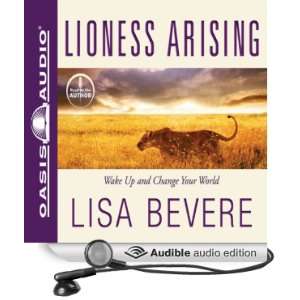 Lioness Arising Wake Up and Change Your World [Unabridged] [Audible 