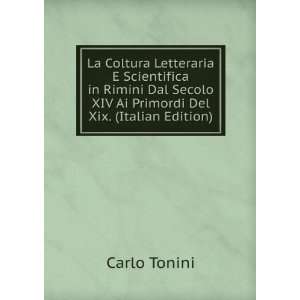   Primordi Del Xix. (Italian Edition): Carlo Tonini:  Books