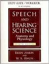 Speech and Hearing Science Study Guide/Workbook, (0875637302), Eileen 