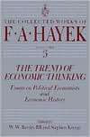 Trend of Economics Thinking; Essays on Political Economists and 