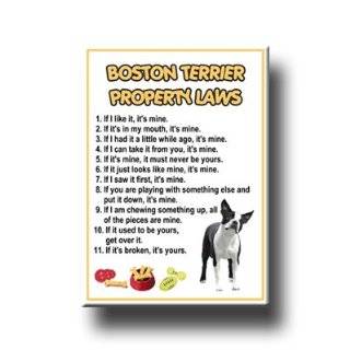 Boston Terrier Property Laws Fridge Magnet by Boston Terrier