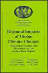 Regional Impacts of Global Climate Change: Assessing Change and 