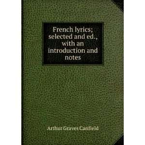  French lyrics; selected and ed., with an introduction and 