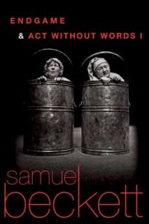 Endgame and Act Without Words Samuel Beckett