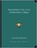 Memoires Lus A La Sorbonne Charles Benoit