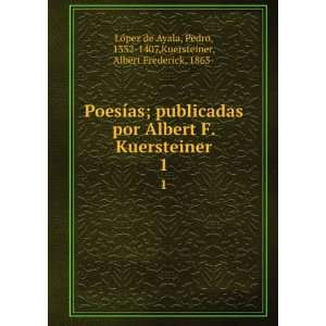    1407,Kuersteiner, Albert Frederick, 1865  LÃ³pez de Ayala Books