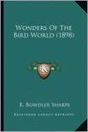 Wonders of the Bird World (1898) Wonders of the Bird World (1898)