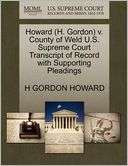 Howard (H. Gordon) V. County Of Weld U.S. Supreme Court Transcript Of 