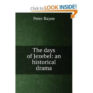   days of Jezebel an historical drama Peter Bayne  Books