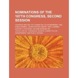 Nominations of the 107th Congress, second session hearings before the 