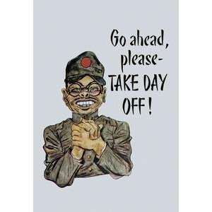  Vintage Art Go Ahead, Please   TAKE DAY OFF   01034 7 