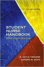 Student Nurse Handbook Difficult Concepts Made Easy, (0130417122), B 