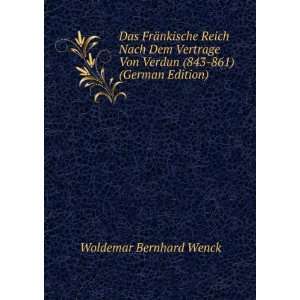   Von Verdun (843 861) (German Edition): Woldemar Bernhard Wenck: Books