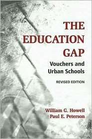 The Education Gap: Vouchers and Urban Schools, Revised Edition 