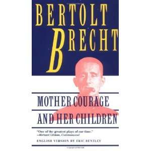   : Mother Courage and Her Children [Paperback]: Bertolt Brecht: Books