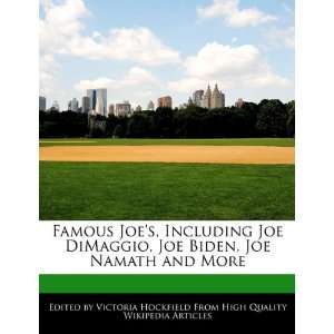   Biden, Joe Namath and More (9781241709808): Victoria Hockfield: Books