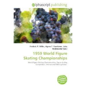  1959 World Figure Skating Championships (9786134267113 