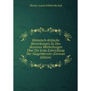   ugethiereier (German Edition): Theodor Ludwig Wilhelm Bischoff: Books