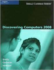 Discovering Computers 2008 Introductory, (1423912047), Gary B. Shelly 
