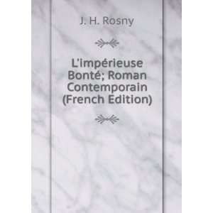   BontÃ©; Roman Contemporain (French Edition) J. H. Rosny Books