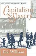 Capitalism and Slavery Eric Williams