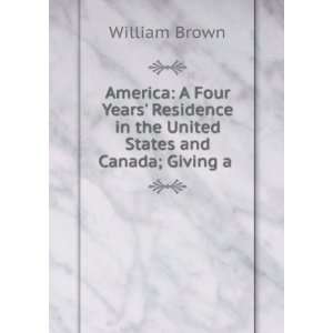 com America a four years residence in the United States and Canada 