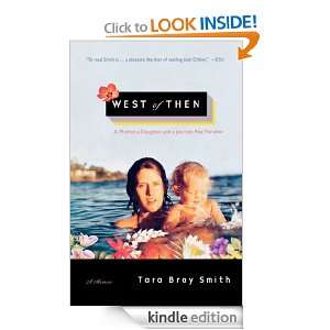 West of Then Tara Bray Smith  Kindle Store