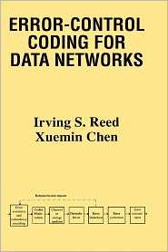 Error Control Coding for Data Networks, (0792385284), Irving S. Reed 